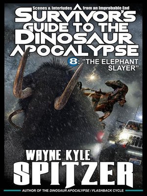 cover image of A Survivor's Guide to the Dinosaur Apocalypse, Episode Eight